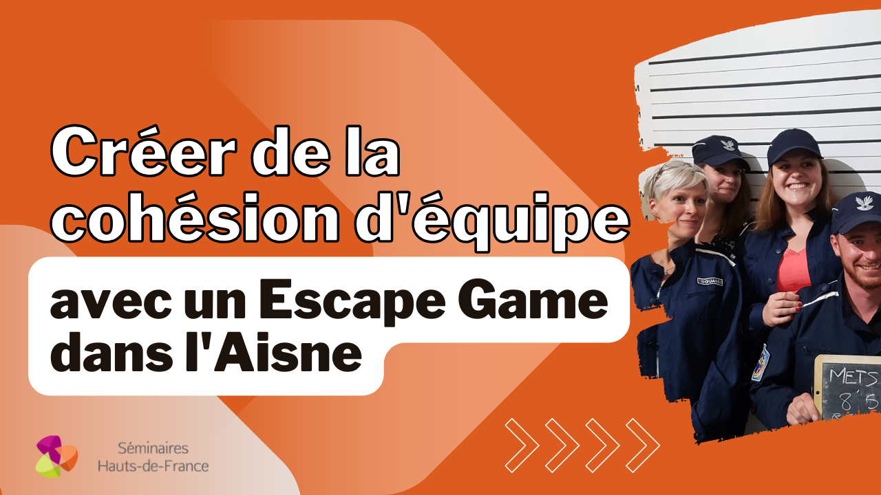Vignette Créer de la cohésion d'équipe avec un Escape Game dans l"Aisne